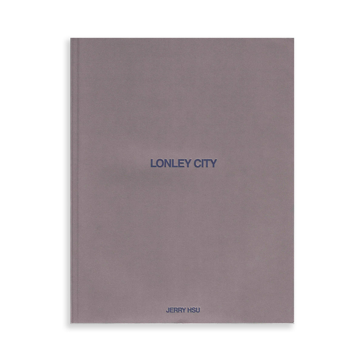 LONLEY CITY: JERRY HSU – Dale Zine Shop