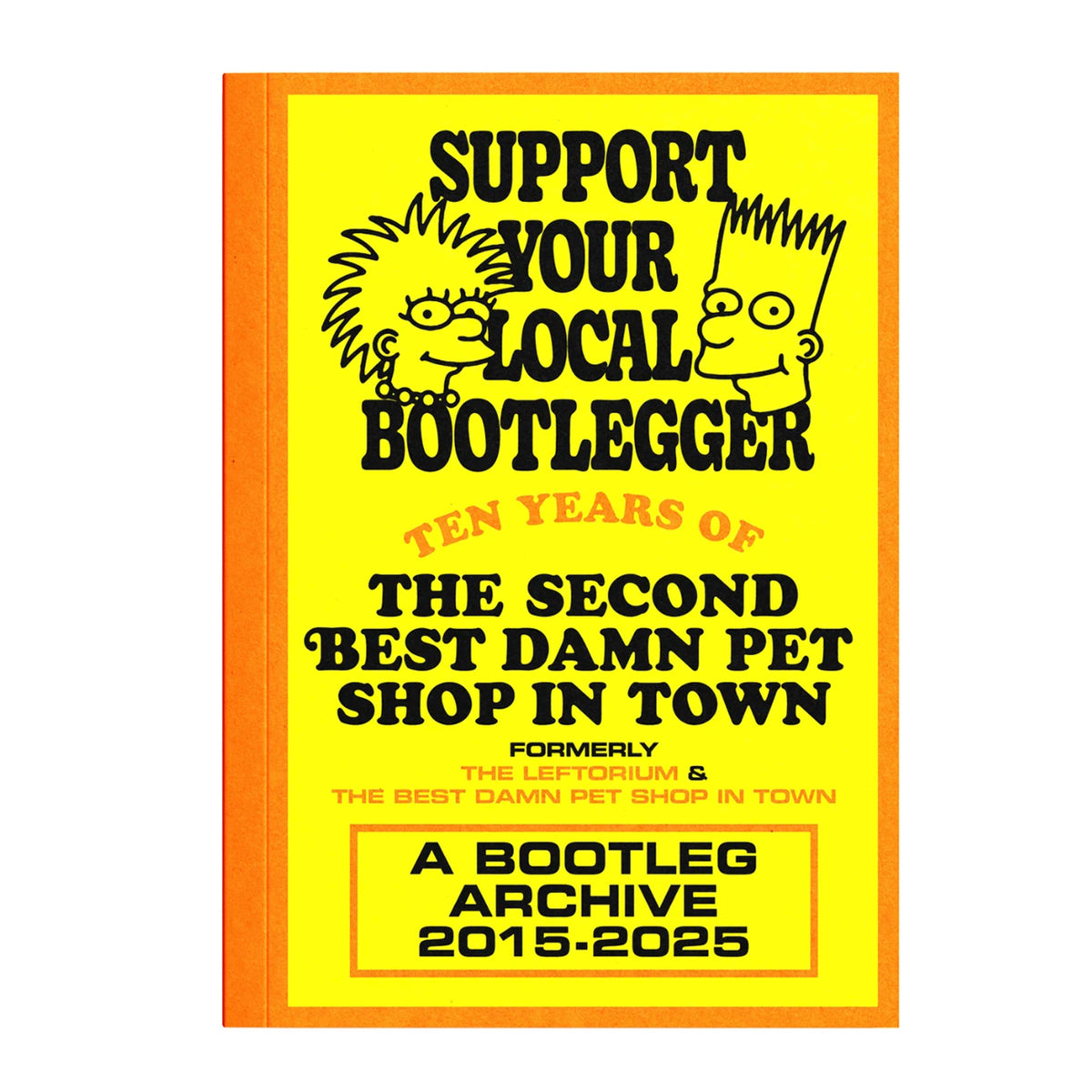 Support Your Local Bootlegger: 10 Years of The Best Damn Pet Shop