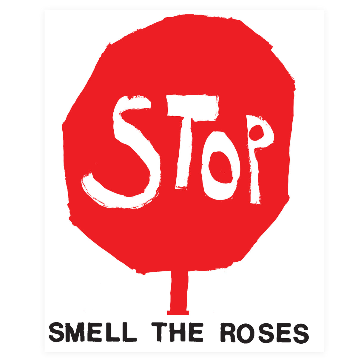 B. Thom Stevenson - Stop Smell The Roses Screen Print – Dale Zine Shop