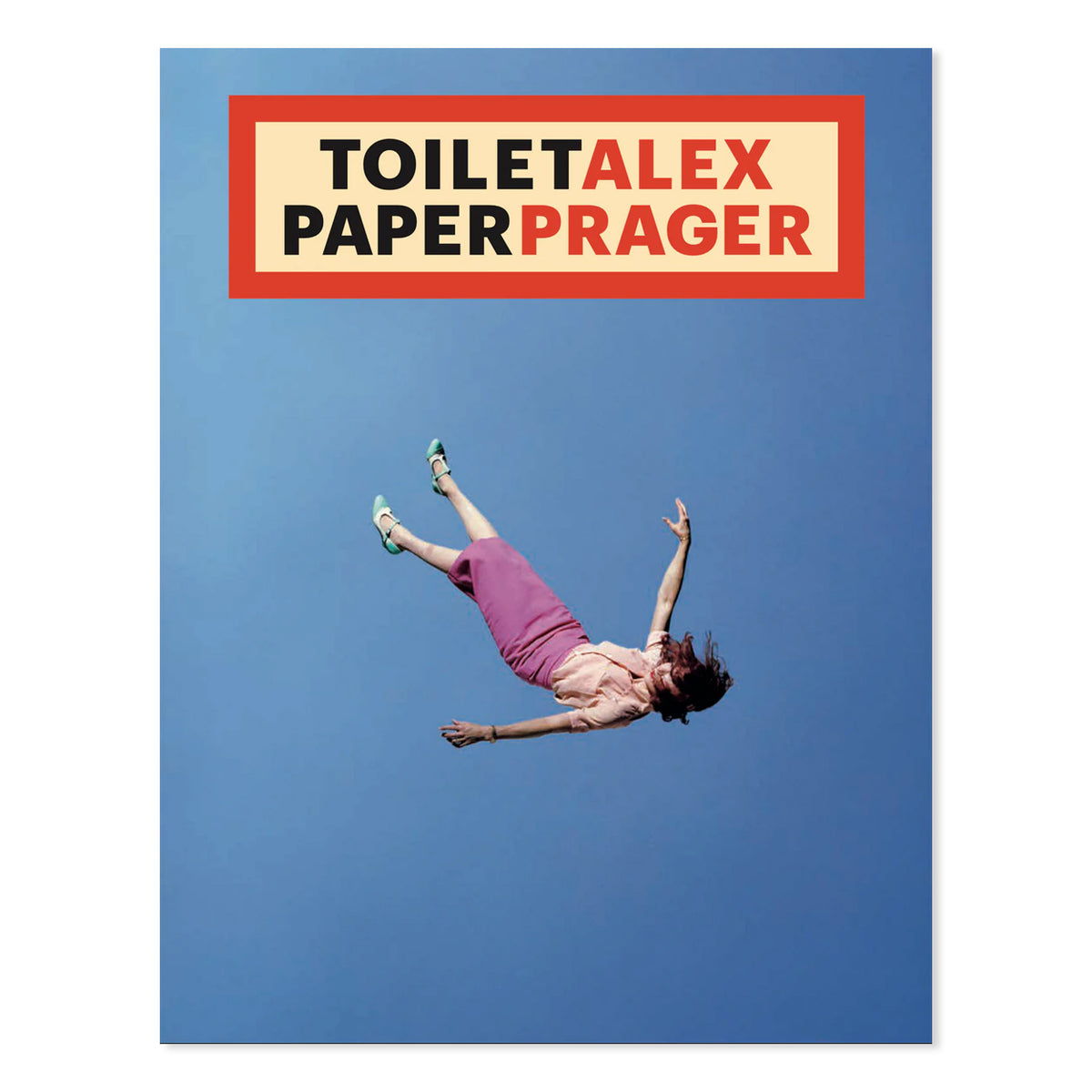 Toilet Paper - Alex Prager – Dale Zine Shop