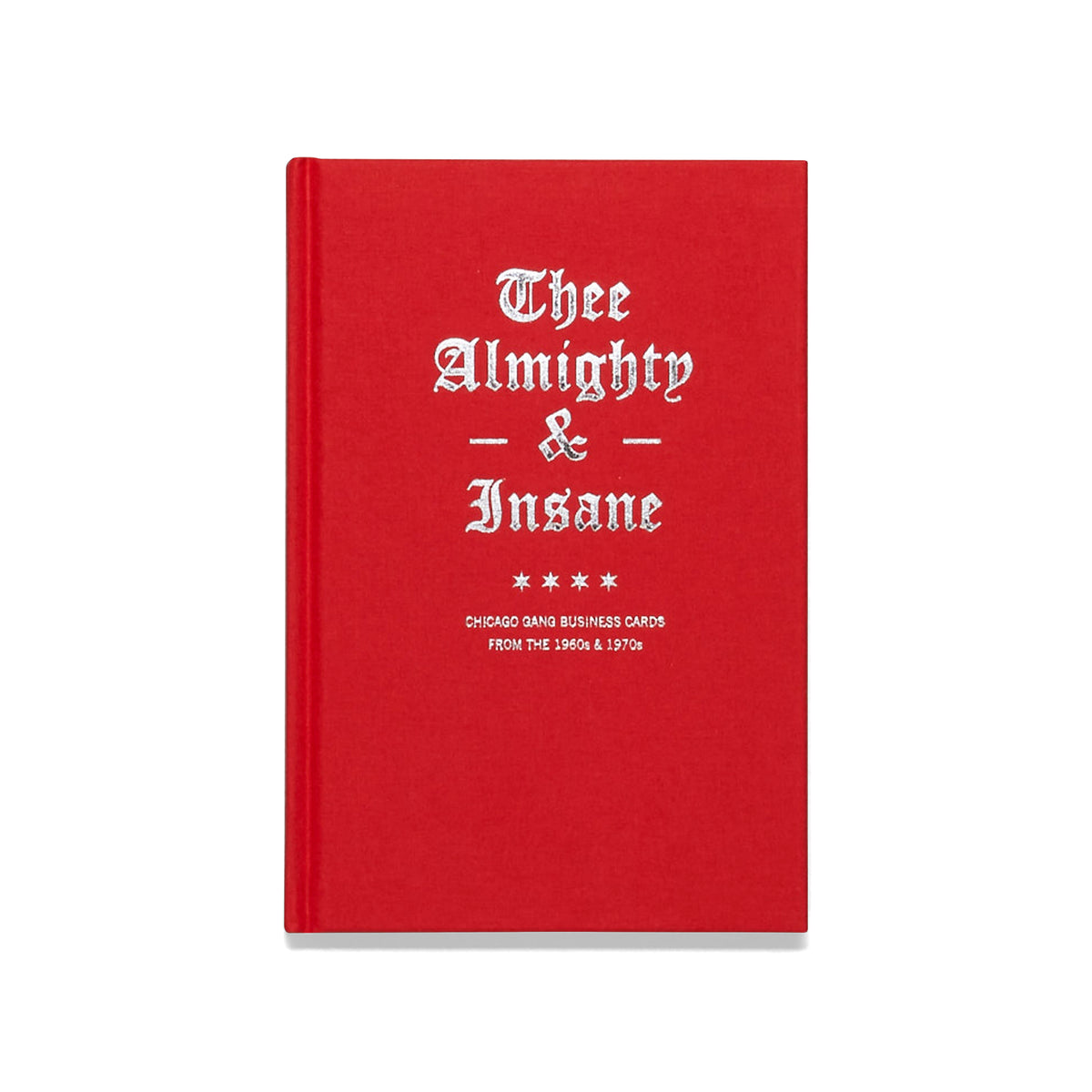 THEE ALMIGHTY & INSANE: CHICAGO GANG BUSINESS CARDS FROM THE 1960s