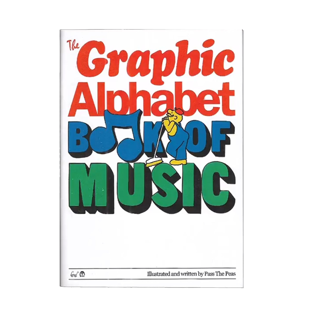 The Graphic Alphabet Book Of Music - Pass The Peas – Dale Zine Shop