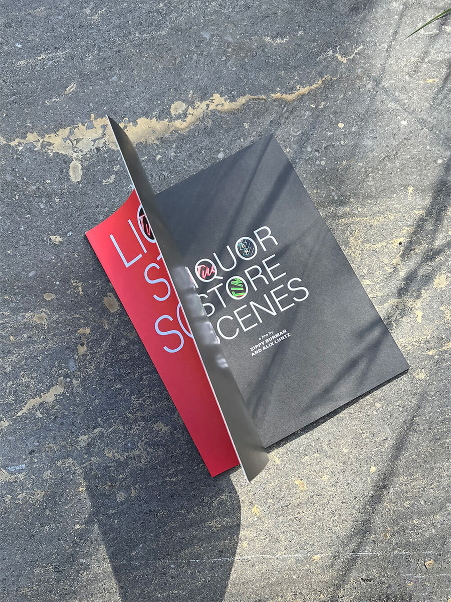 Liquor Store Zine - Alix Luntz Zippy Burman – Dale Zine Shop