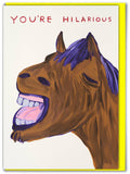 Funny Greetings Card By David Shrigley - You're Hilarious