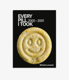 Every Pill I Took: 2000-2001