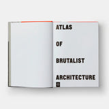 Atlas of Brutalist Architecture: Classic format