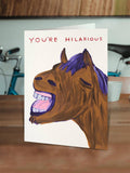 Funny Greetings Card By David Shrigley - You're Hilarious