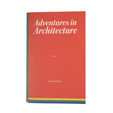 Adventures in Architecture Vol. 1 Brandon Martinez
