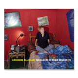 Adrienne Salinger: Teenagers in Their Bedrooms
