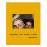 Everybody's Guilty, No One's To Blame Alain Levitt