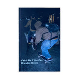 Brandon Rivera - Catch Me If You Can