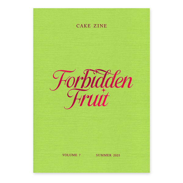 Cake Zine  Volume 7: Forbidden Fruit