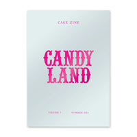 CAKE ZINE  Volume 5: Candy Land