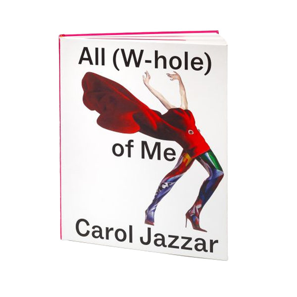 Carol Jazzar - All (W-hole) of Me: Healing through Art – The Art of Deconstructing and Recreating Oneself