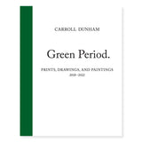 Carroll Dunham: Green Period