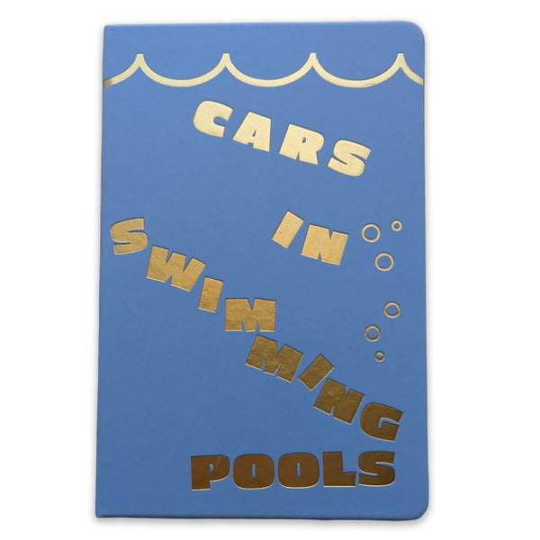 Cars In Swimming Pools by Apologies Press