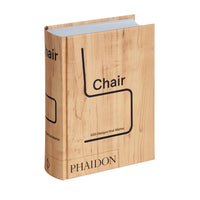 Chair: 500 Designs that Matter