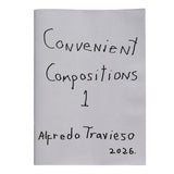 Alfredo Travieso - Convenient Compositions 1