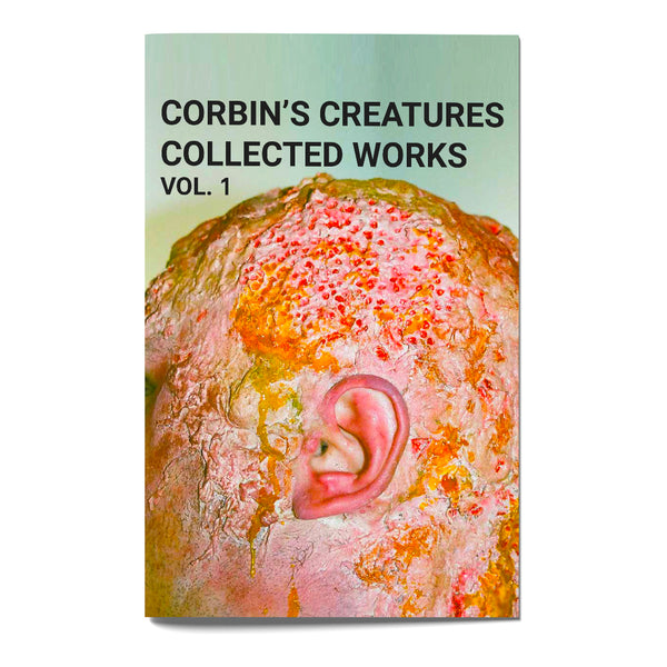 CORBIN’S CREATURES COLLECTED WORKS VOL. 1