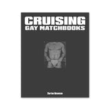 Cruising: Gay Matchbooks by Darian Newman - Ships after Oct 15th, 2026
