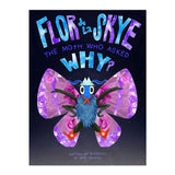 Flor de la Skye: The Moth Who Asked Why