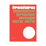 Fracture: Japanese Graphic Design 1875–1975
