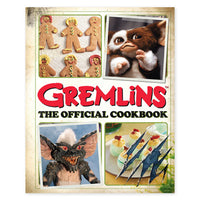 Gremlins: The Official Cookbook Written By: Jenn Fujikawa, Erik Burnham