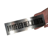 I HATE LED HEADLIGHTS Bumper Sticker