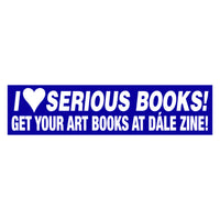 I LOVE SERIOUS BOOKS! - Bumper Sticker