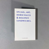 INTERVIEW: ON JAIL, ART AND BOLONEY SANDWICHES BY RAYMOND PETTIBON & SCOTT CAMPBELL