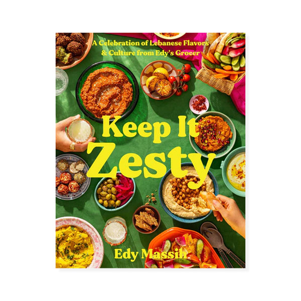 Keep It Zesty - Edy Massih