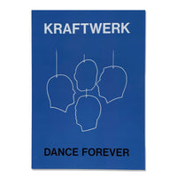 Kraftwerk: Dance Forever