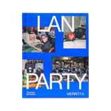 LAN Party Inside the Multiplayer Revolution Merritt K