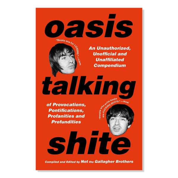 Oasis Talking Shite by Not the Gallagher Brothers