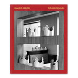 Billions Served Richard Renaldi