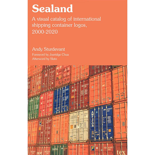 Sealand: A visual catalog of international shipping container logos 1965-2020