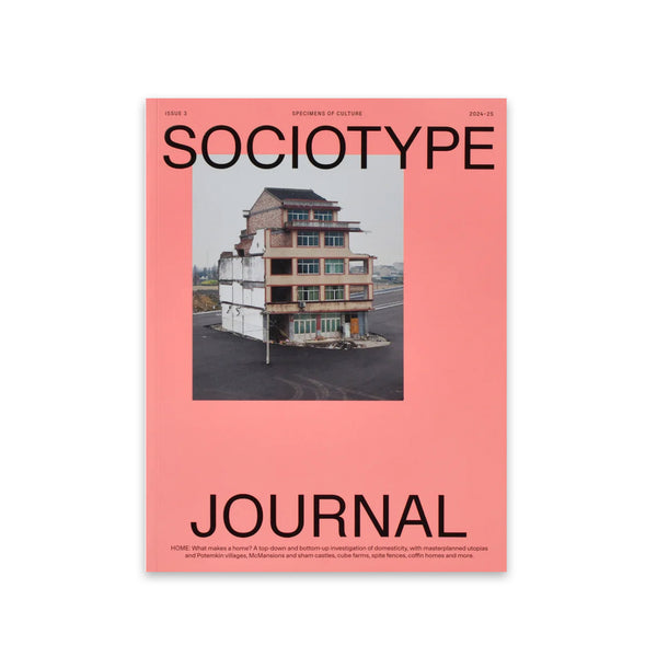 Sociotype Journal Issue #3: “Home”