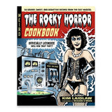 The Rocky Horror Cookbook: 50 Savory, Sweet, and Seductive Recipes from the Cult Musical [Officially Licensed]