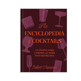 The Encyclopedia of Cocktails