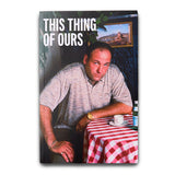 This Thing of Ours, a book by Living Proof - PREORDER