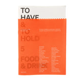 To Have &amp; To Hold 5