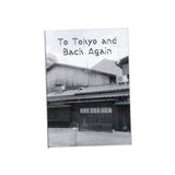 To Tokyo and Back Again Zine