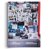 You Weren't There 1990s NYC Graffiti. Aesthetics, Plasticity, & Form