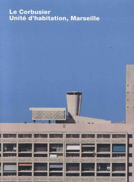 Corbusier, Unite d'habitation, Marseille by