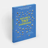 Nature's Tiny Champions: The Big Book of Little Creatures