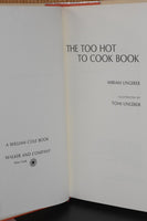The too hot to cook book 1966 by Miriam Ungerer