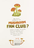 The Mushroom Fan Club Hardcover – Illustrated, May 8, 2018