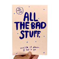 All The Bad Stuff Notebook - People I've Loved