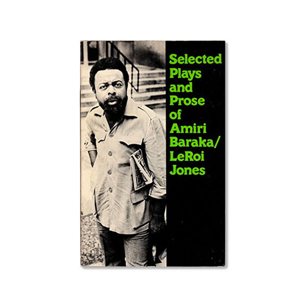 Selected Plays and Prose of Amiri Baraka / LeRoi Jones Paperback – October 1, 1979