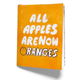 All Apples Are Now Oranges Zine  CHRISTINA LEE